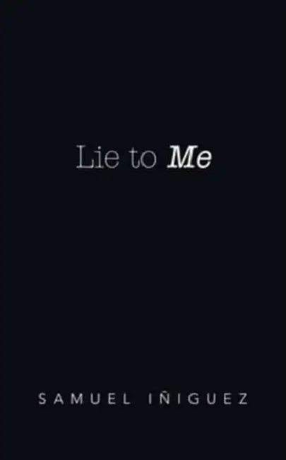 Lie to Me by Samuel Iñiguez