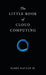 The Little Book of Cloud Computing by Jr. Katzan Harry