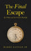 The Final Escape: A Matt and the General Book by Jr. Katzan Harry