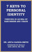 7 Keys to Personal Identity: Thriving in an Era of Narcissism and Chaos by Anita Gadhia-Smith