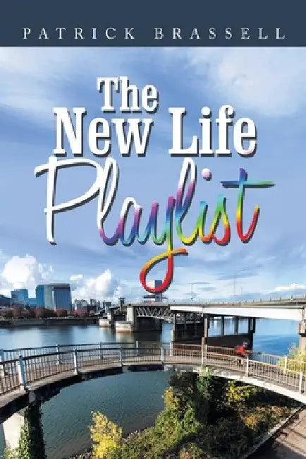 The New Life Playlist by Patrick Brassell