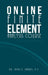 Online Finite Element Analysis Course by James A. Mandel P. E.