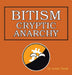 Bitism: Cryptic Anarchy by Leon Tusk