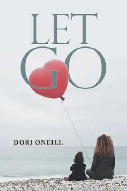 Let Go by Dori Oneill