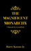 The Magnificent Monarchy: A Matt and the General Book by Jr. Katzan Harry