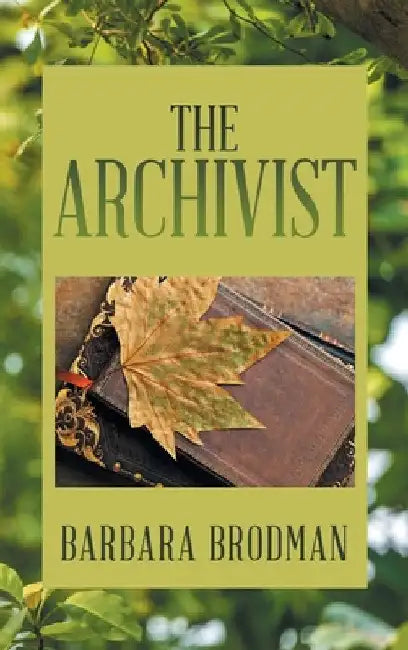 The Archivist by Barbara Brodman