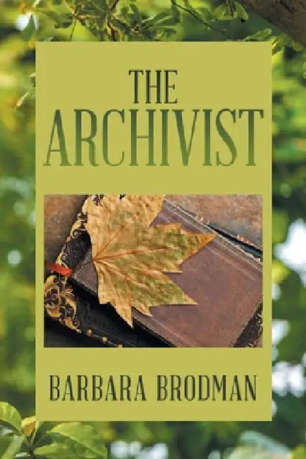 The Archivist by Barbara Brodman