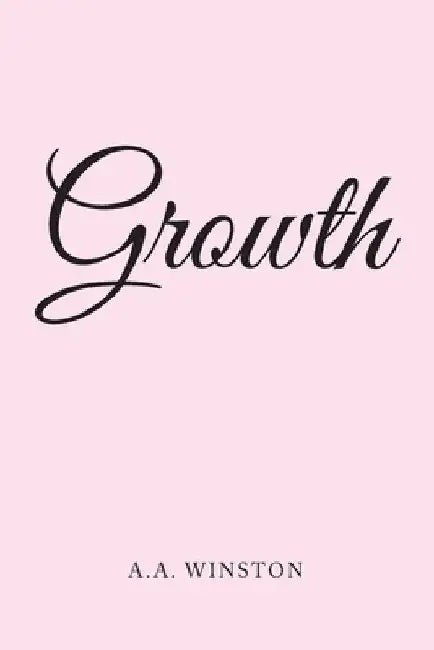 Growth by A. a. Winston