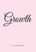 Growth by A. a. Winston