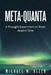 Meta-Quanta: A Thought-Experiment in Time: Absent Time by Michael W. Allen