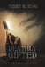 Deathly Gifted: Black Prophecies Series by Terry R. King