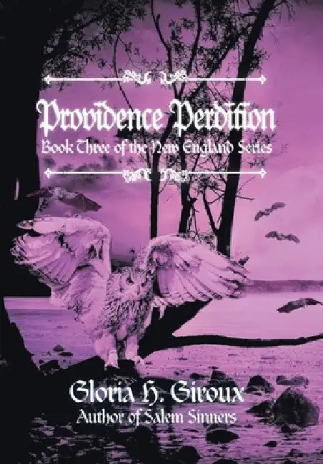 Providence Perdition: Book Three of the New England Series by Gloria H. Giroux
