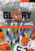 Glory, The Struggle For Yards: Inspiration from Turn of the Century African-American Unsung Heroes by Gary Burley