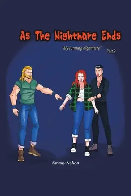 As My Nightmare Ends: My Running Nightmare Part 2 by Fantasy Nelson