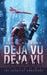Deja Vu Deja Vu: The Octuplet Challenge by David Huckaby