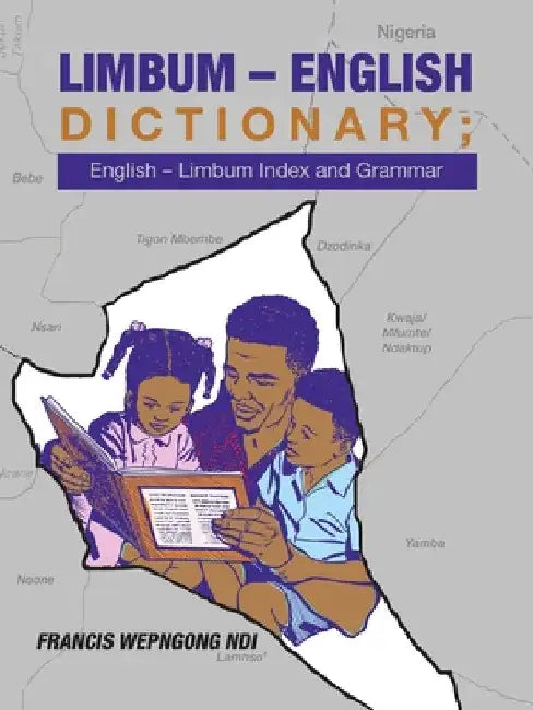 Limbum - English Dictionary, English - Limbum Index and Grammar by Francis Wepngong Ndi