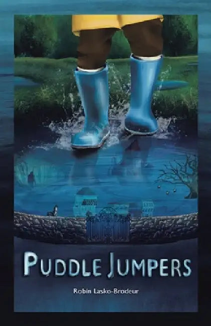 Puddle Jumpers by Robin Lasko-Brodeur