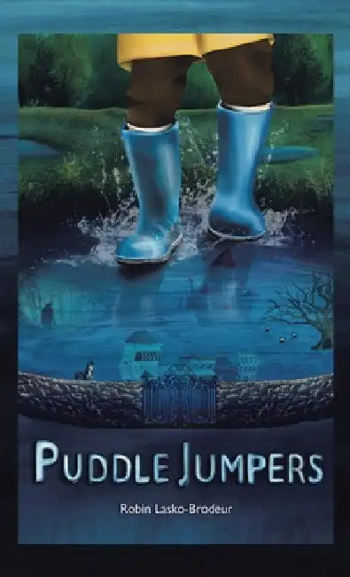 Puddle Jumpers by Robin Lasko-Brodeur