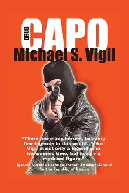 Drug Capo by Michael S. Vigil