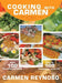 Cooking with Carmen: Cocinando Con Carmen by Carmen Reynoso