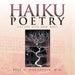 Haiku Poetry: Nature Life and Hope by Joel H. Goldstein