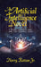 An Artificial Intelligence Novel: A Matt, Ashley, Bud, and the General Book by Jr. Katzan Harry