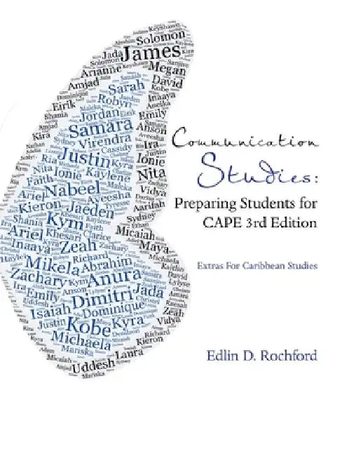 Communication Studies: Preparing Students for CAPE 3rd Edition: Extras For Caribbean Studies by Edlin D. Rochford