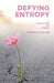 Defying Entropy: A Collection of Poems by Donna Harlan