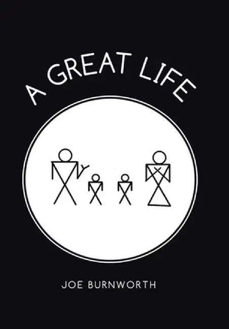 A Great Life by Joe Burnworth