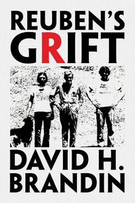 REUBEN's GRIFT by David H. Brandin