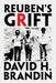 REUBEN's GRIFT by David H. Brandin
