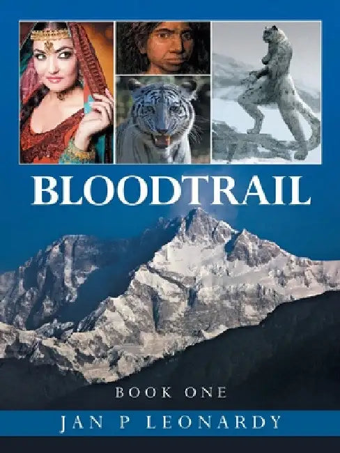 Bloodtrail: Book One by Jan P. Leonardy