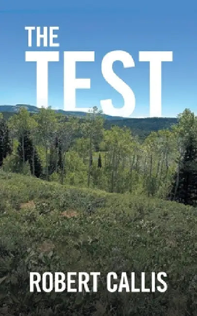 The Test by Robert Callis