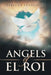 Angels of El Roi by Rebecca Scaglione