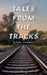 Tales from the Tracks by Kerri Thomas