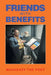 Friends With Benefits by Mackenzy The Poet