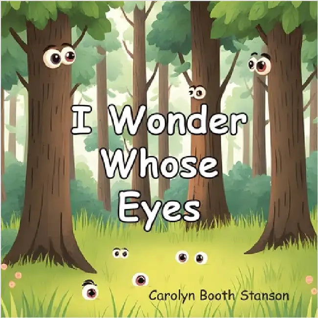I Wonder Whose Eyes by Stanson, Carolyn Booth