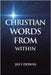 Christian Words from Within by Downs, Jay F.