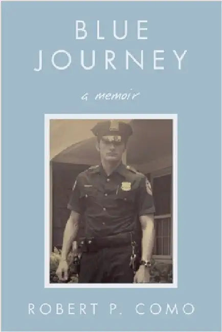 Blue Journey: A Memoir by Como, Robert P.