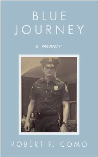 Blue Journey: A Memoir by Como, Robert P.