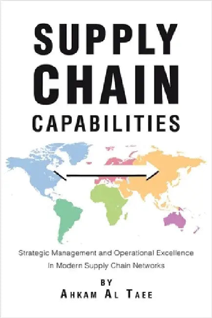 Supply Chain Capabilities by Al Taee, Ahkam