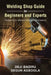 Welding Shop Guide for Beginners and Experts: Foundation for National Industrial Development by Deji Badiru, Segun Agboola
