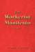 The Workerist Manifesto by Gregory A. Butler
