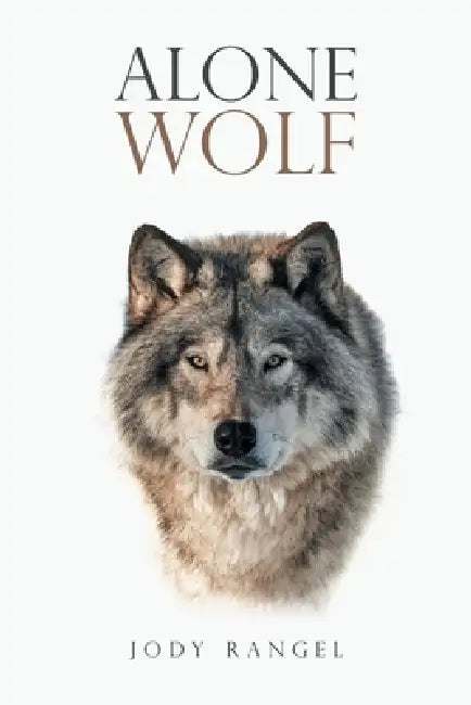 Alone Wolf by Jody Rangel