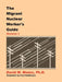 The Migrant Nuclear Worker's Guide: Revision 2 by David M. Blaies