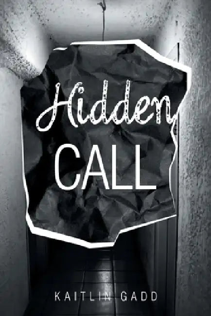 Hidden Call by Kaitlin Gadd
