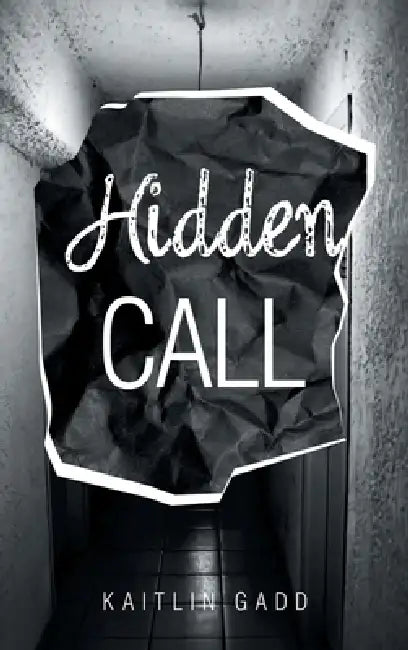Hidden Call by Kaitlin Gadd