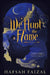 We Hunt the Flame by Hafsah Faizal