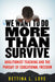 We Want to Do More Than Survive by Bettina Love