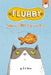 Flubby Will Not Play with That by J. E. Morris, J. E. Morris